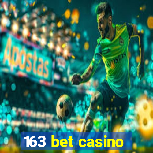 163 bet casino